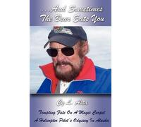 Cy L Asta ...And Sometimes The Bear Eats You (Tascabile)