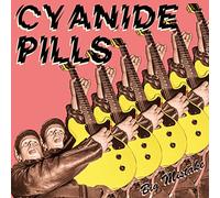 Cyanide Pills - Big Mistake / My Baby's Become A Right Wing