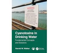 Cyanotoxins in Drinking Water: Fundamental Concepts and Solutions