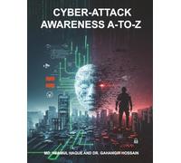 Cyber-Attack Awareness A-To-Z: Basic Understanding