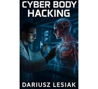 CYBER BODY HACKING: Poziom 1 - Neuro-Bio synchronizacja