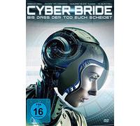 Cyber Bride - Bis dass der Tod euch scheidet