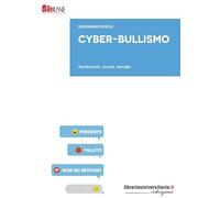 Cyber-bullismo. Adolescenti, scuola, famiglia