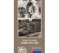 CYBER CITY SÜD: Science-Fiction-Roman