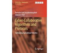 Cyber-Collaborative Algorithms and Protocols: Optimizing Agricultural Robotics: 15