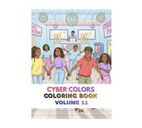 Cyber Colors Coloring Book Volume 11