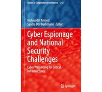 Cyber Espionage and National Security Challenges: Cyber Wargaming for Critical Infrastructures