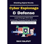 Cyber Espionage & Defense: State-Sponsored Attacks | Cyber Espionage Tactics | modern cyber threat analysis | enterprise cyber resilience book | cyber espionage tactics book | strategic cybersecurity