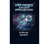 Cyber Forensics in the Age of Artificial Intelligence