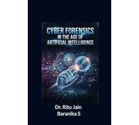 Cyber Forensics in the Age of Artificial Intelligence