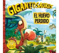 Cyber Group Studios Enrique Hurtado Ló Gigantosaurus. El huevo perd (Tascabile)