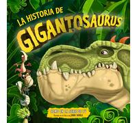 Cyber Group Studios Enrique Hurtado Lópe La historia de Gigantosauru (Tascabile)