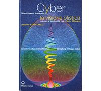 Cyber. La visione olistica. Una scienza unitaria dell'uomo e del mondo