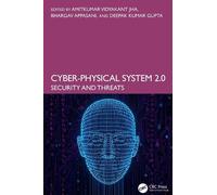 Cyber-Physical System 2.0: Security and Threats