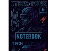 Cyber Punk Gamer Notebook: Futuristic Lined Journal for Gamers, Coders, and Digital Creators