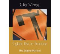 Cyber Risk in Practice: The Engine Manual
