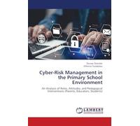 Cyber-Risk Management in the Primary School Environment: An Analysis of Roles, Attitudes, and Pedagogical Interventions (Parents, Educators, Students)