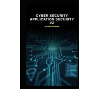 Cyber Security Application Security v2: An uplift from v1