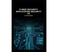 Cyber Security Application Security v2: An uplift from v1