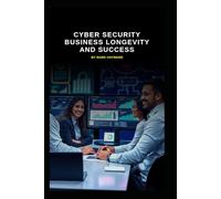 Cyber Security Business Longevity and Success