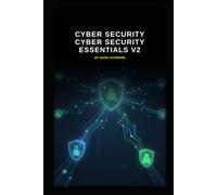 Cyber Security Cyber Security Essentials V2: Updated information from v1