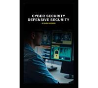 Cyber Security Defensive Security