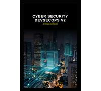 Cyber Security DevSecOps v2: Updated information from v1 to form v2