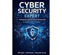Cyber Security Expert Job Preparation, University Exam: HR Interview Questions, Technical Q&A, Mock Interviews, and Career Preparation for SOC Analyst, Ethical Hacker & Cyber Security Professionals