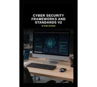 Cyber Security Frameworks and Standards v2