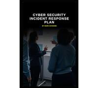 Cyber Security Incident Response Plan
