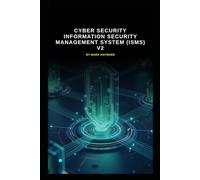 Cyber Security information security management system (ISMS) V2: Updated information from v1