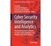 Cyber Security Intelligence and Analytics: The 6th International Conference on Cyber Security Intelligence and Analytics Csia 2024 (2)