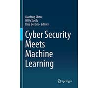 Cyber Security Meets Machine Learning