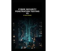 Cyber Security Penetration Testing v2: Updated information from v1