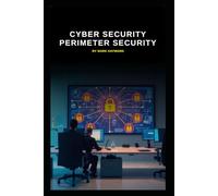 Cyber Security Perimeter Security