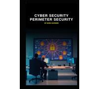 Cyber Security Perimeter Security
