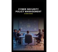 Cyber Security Policy Management