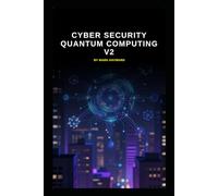 Cyber Security Quantum Computing v2: Updated information from v1