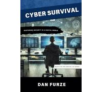 Cyber Survival: Mastering Security in a Digital World