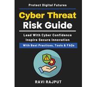 Cyber Threat Risk Guide: threat intelligence models | digital risk management | risk frameworks non fiction | security risk assessment book | Risk Mitigation Strategies | Cyber Threat Assessment Model