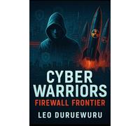 Cyber Warriors: The Firewall Frontier