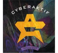 Cyberaktif - Nothing Stays