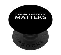 Cyberbalkanization Matters - Decentralize The Internet PopSockets PopGrip Adesivo
