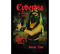 Cyberbia, A Cybergoth Tale: Volume 2, Shadows in the Darkness
