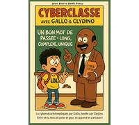 Cyberclasse avec Gallo & Clydino: La cybersécurité expliquée en BD, avec humour et pédagogie !