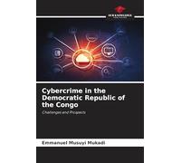 Cybercrime in the Democratic Republic of the Congo: Challenges and Prospects