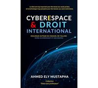 Cyberespace & Droit international: Dialogue autour du Manuel de Tallinn entre un Enseignant et son Disciple