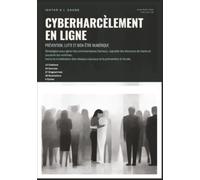 Cyberharcèlement en ligne: Prévention, lutte et bien-être numérique