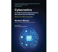 Cybernetics or Control and Communication in the Animal and the Machine, Re...