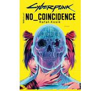 Cyberpunk 2077. No coincidence